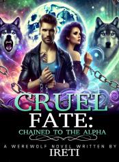 Cruel Fate: Chained To The Alpha 