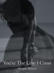 You’re the Line I Cross