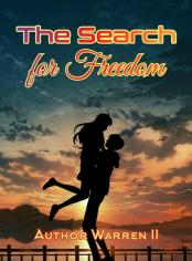 The Search for Freedom