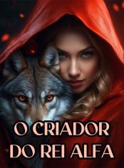 O Criador do Rei Alfa