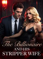 The Billionaire and His Stripper Wife