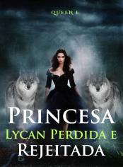 Princesa Lycan Perdida e Rejeitada