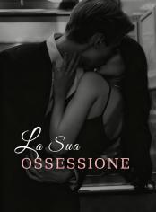 La Sua Ossessione