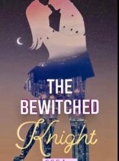The Bewitched Knight