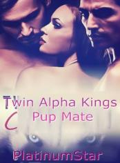 Twin alpha kings pup  mate