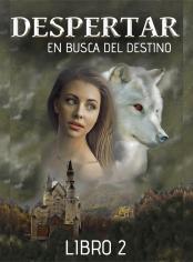 Despertar - En busca del destino  (libro 2)