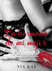 La hermana de mi mejor amigo
