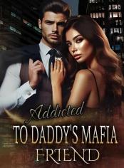 Adicta al amigo mafioso de papá