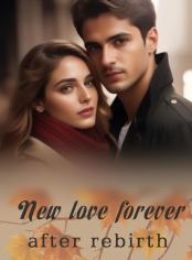 New love forever after rebirth