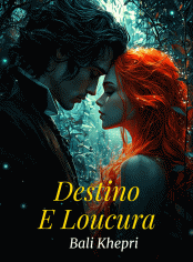 Destino e Loucura