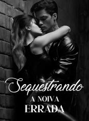 Sequestrando a noiva errada
