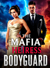 A MAFIA HEIRESS BODYGUARD