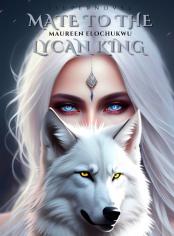 Mated To The  Lycan King