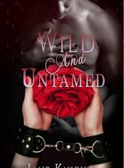 Wild and Untamed 