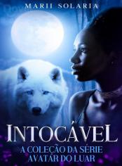 Intocável (Coleção da Série Avatar do Luar)