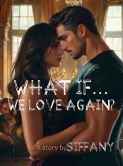 What If We Love Again?