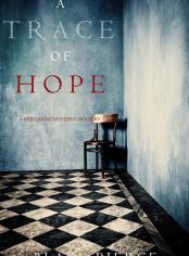 A Trace of Hope (a Keri Locke Mystery--Book #5)