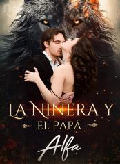 La Niñera y el Papá Alfa