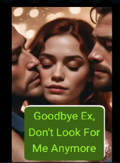 GOODBYE EX, DON´T LOOK FOR ME ANYMORE
