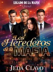 Los herederos de la mafia. Serie Legado de la mafia.