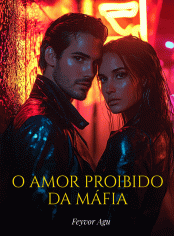 O AMOR PROIBIDO DA MÁFIA