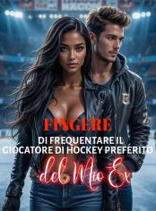 Fingere di Frequentare il Giocatore di Hockey Preferito del Mio Ex