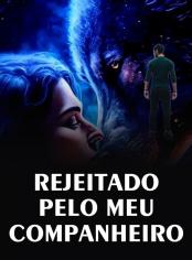 REJEITADO PELO MEU COMPANHEIRO