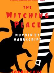 The Witching Place: Murder by Manuscript (A Curious Bookstore Cozy Mystery—Book 2)
