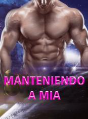 Manteniendo a Mia