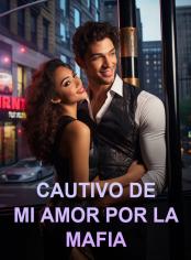 Cautivo de mi amor por la mafia