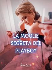 La moglie segreta del playboy