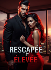 Rescapée et Élevée