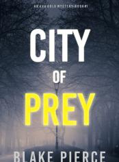 City of Prey: An Ava Gold Mystery (Book 1)