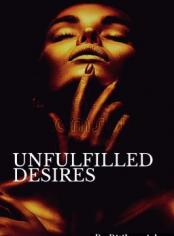 Unfulfilled Desires