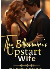 The Billionaire's Upstart Wife