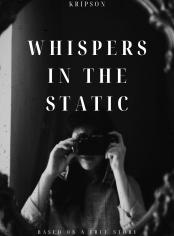 Whispers in the Static