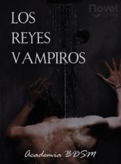 Los Reyes Vampiros | Academia BDSM