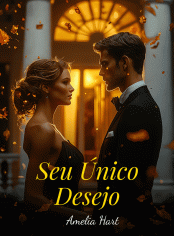 Seu Único Desejo