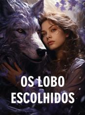 Os Lobos Escolhidos