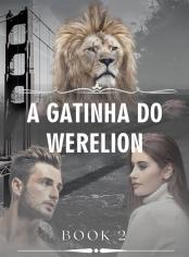 A Gatinha do Werelion
