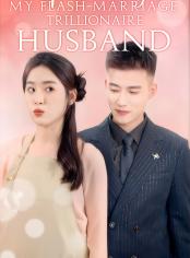 Spoiled by my Flash-Marriage trillionaire husband