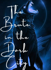 The Brute in the Dark City