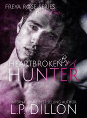 Heartbroken By A Hunter - Freya Rose Book Four