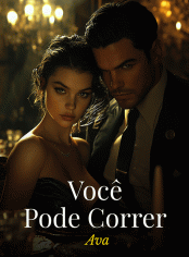 Você Pode Correr, Mas...