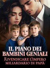 Il piano dei bambini geniali: Rivendicare l'impero miliardario di papà