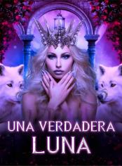 UNA VERDADERA LUNA