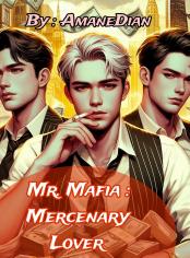 Mr. Mafia : Mercenary Love