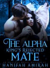THE ALPHA KING'S REJECTED MATE