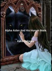 Alpha And His Human Mate.