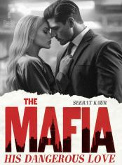 The Mafia - His Dangerous Love